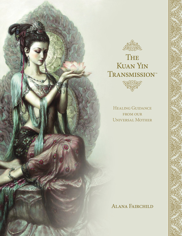 The Kuan Yin Transmission -Healing Guidance