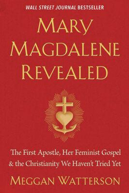 Mary Magdalene Revealed