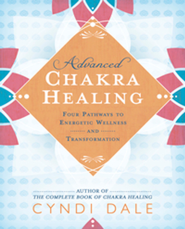 Advanced Chakra Healing