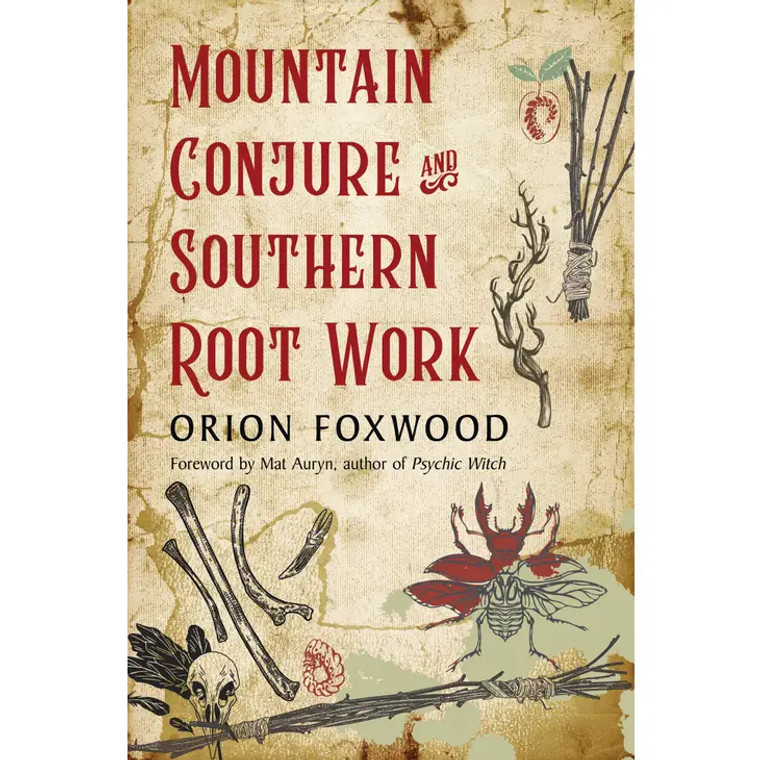 Mountain Conjure and Southern Root Work