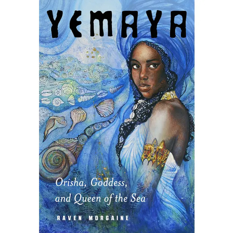 Yemaya: Orisha, Goddess, and Queen of the Sea