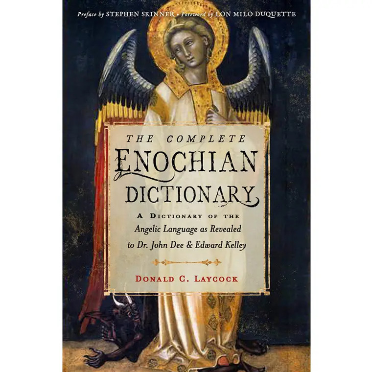 The Complete Enochian Dictionary