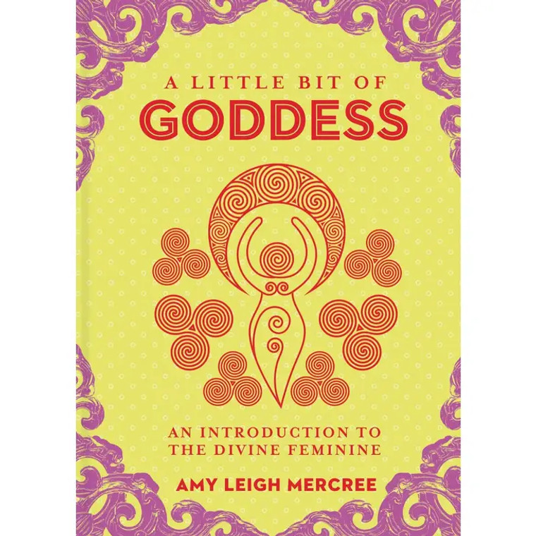 A Little Bit of Goddess By Amy Leigh Mercree