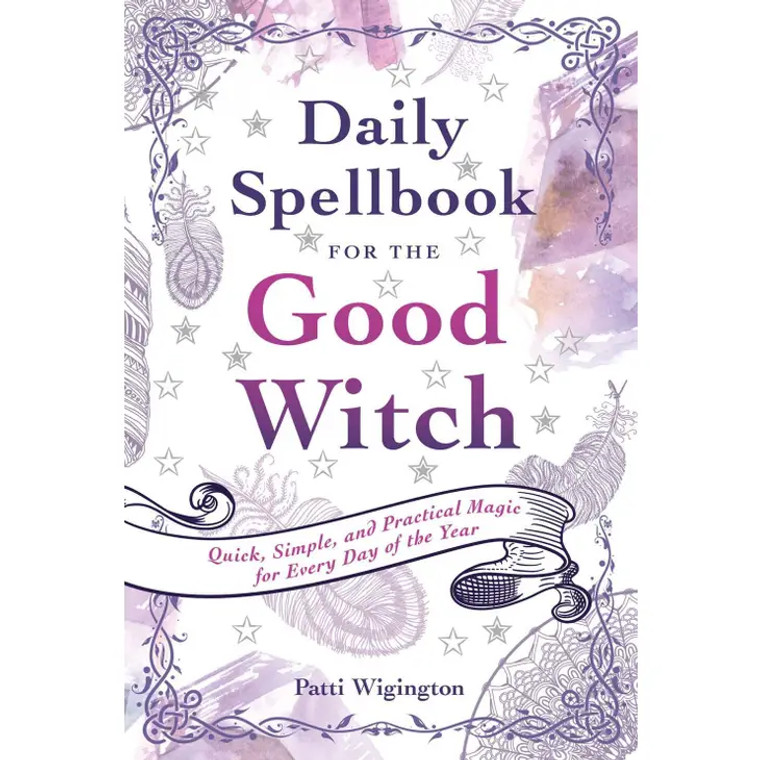 Daily Spellbook For the Good Witch By Patti Wigington