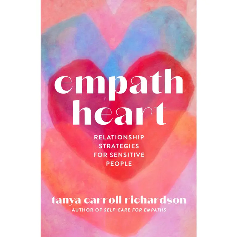 Empath Heart By Tanya Carroll Richardson