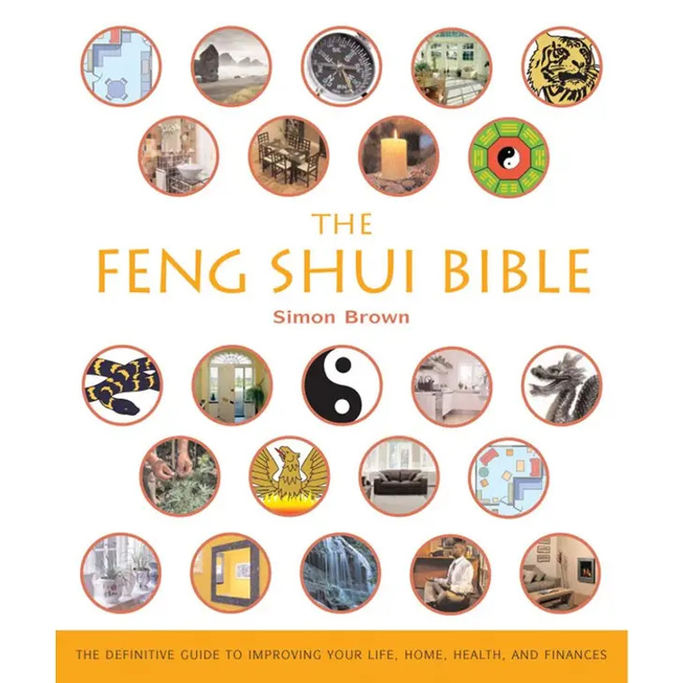 Feng Shui Bible By Simon G. Brown