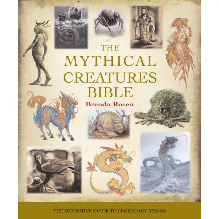 Mythical Creatures Bible By Brenda Rosen