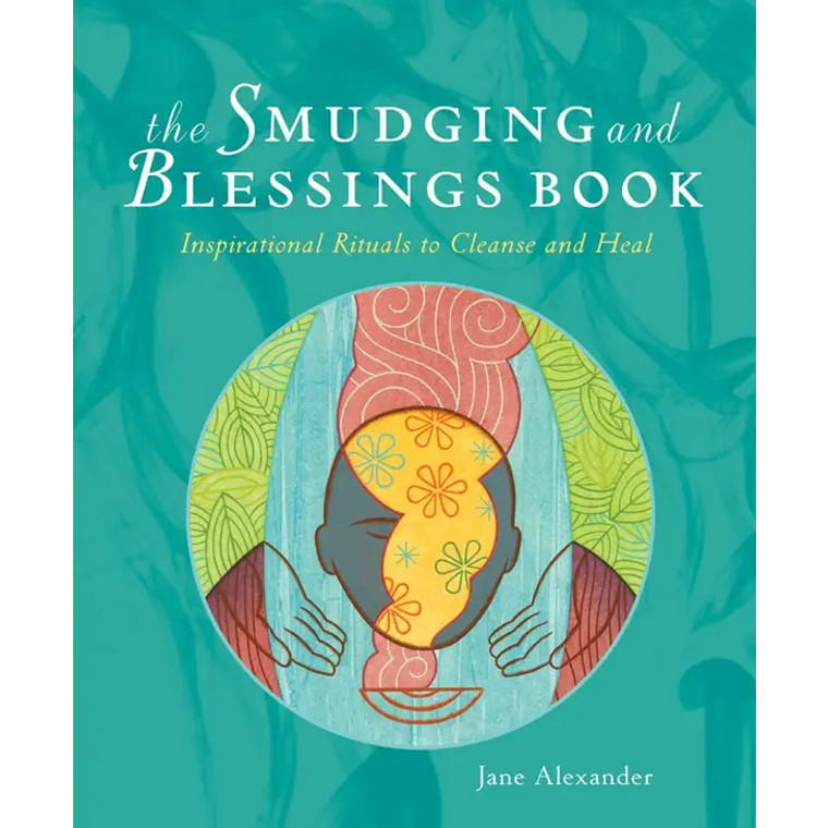 Smudging and Blessings Book By Jane Alexander