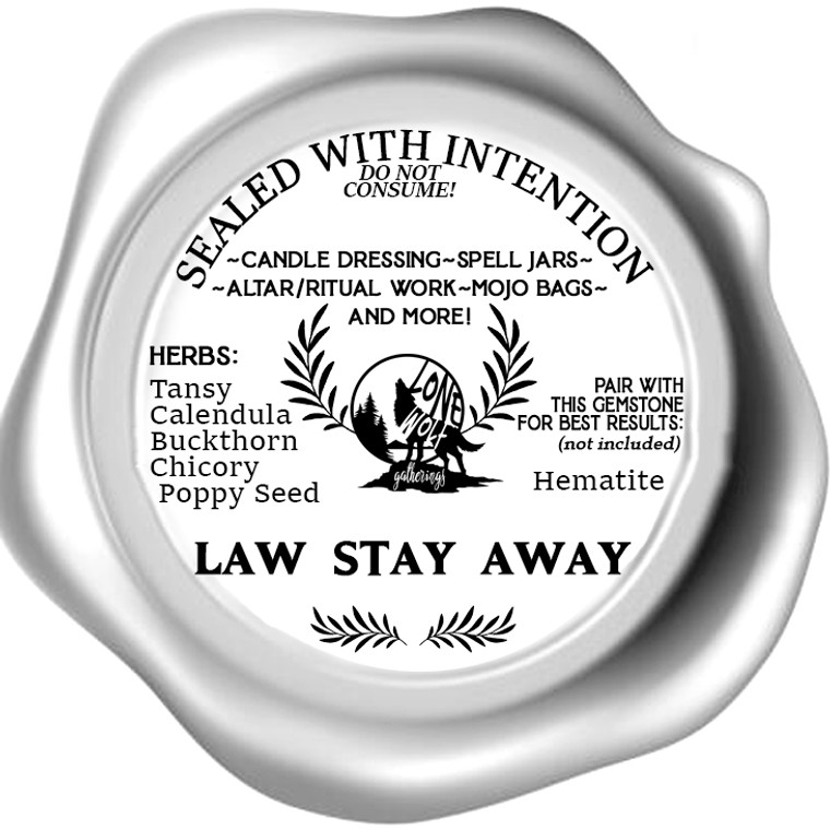 Sealed with Intention- Candle Dressing Herbal Blend- Law Stay Away