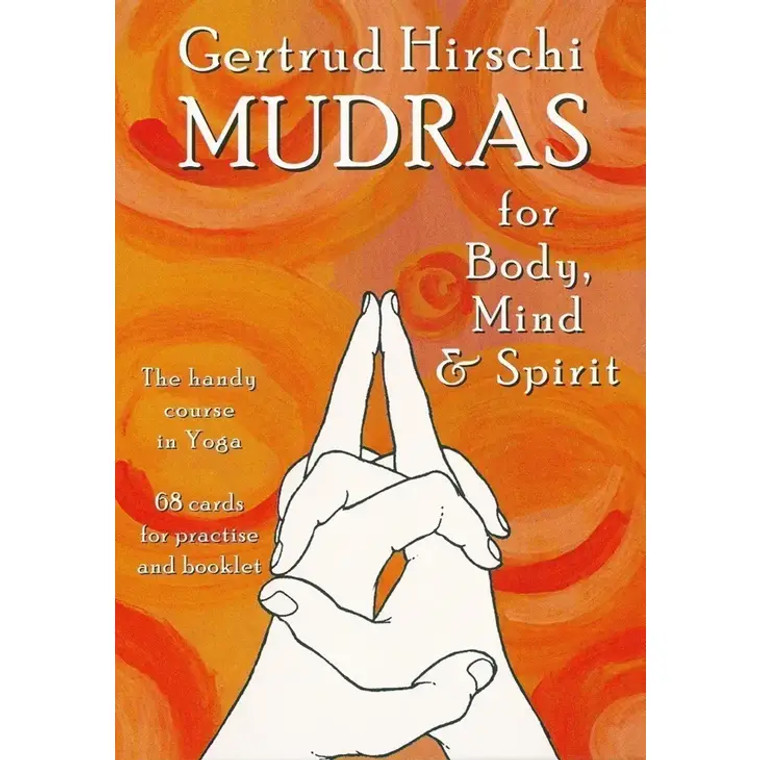 Mudras For Body, Mind and Spirit