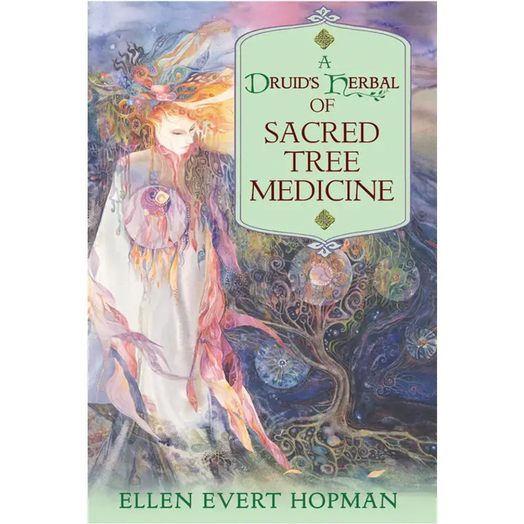 Druid's Herbal of Sacred Tree Medicine