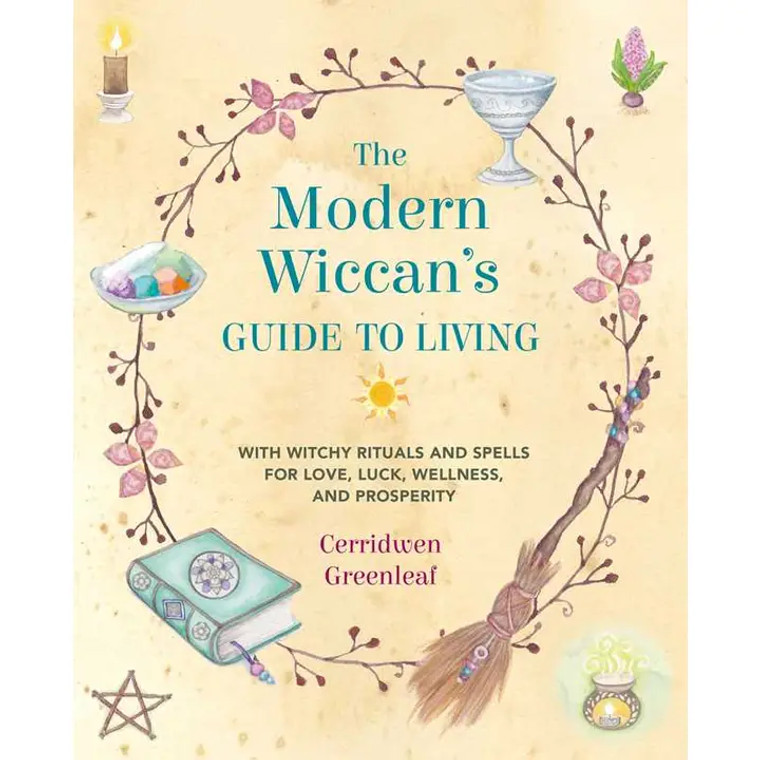 Modern Wiccan's Guide To Living