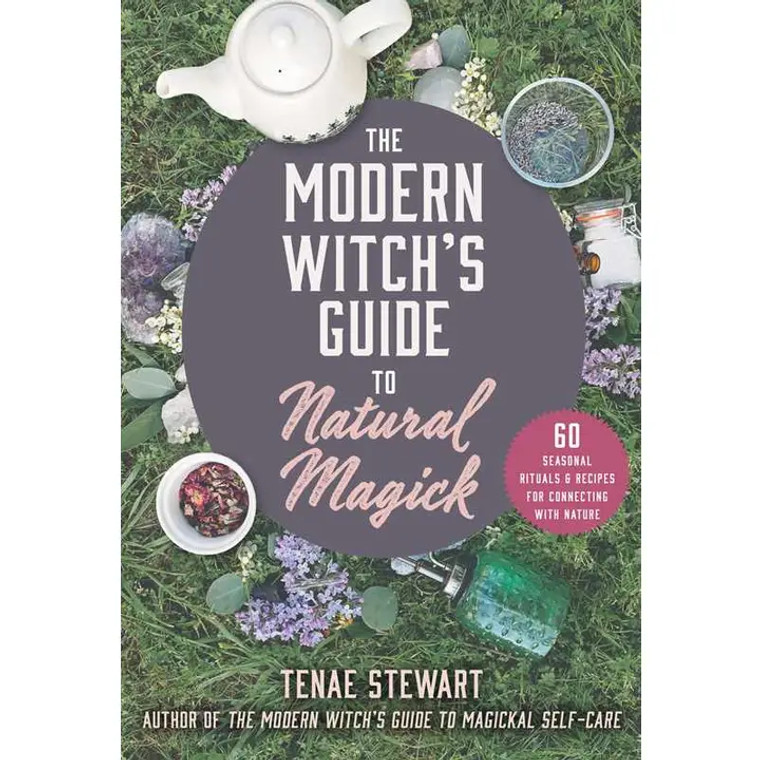 Modern Witch's Guide To Natural Magick