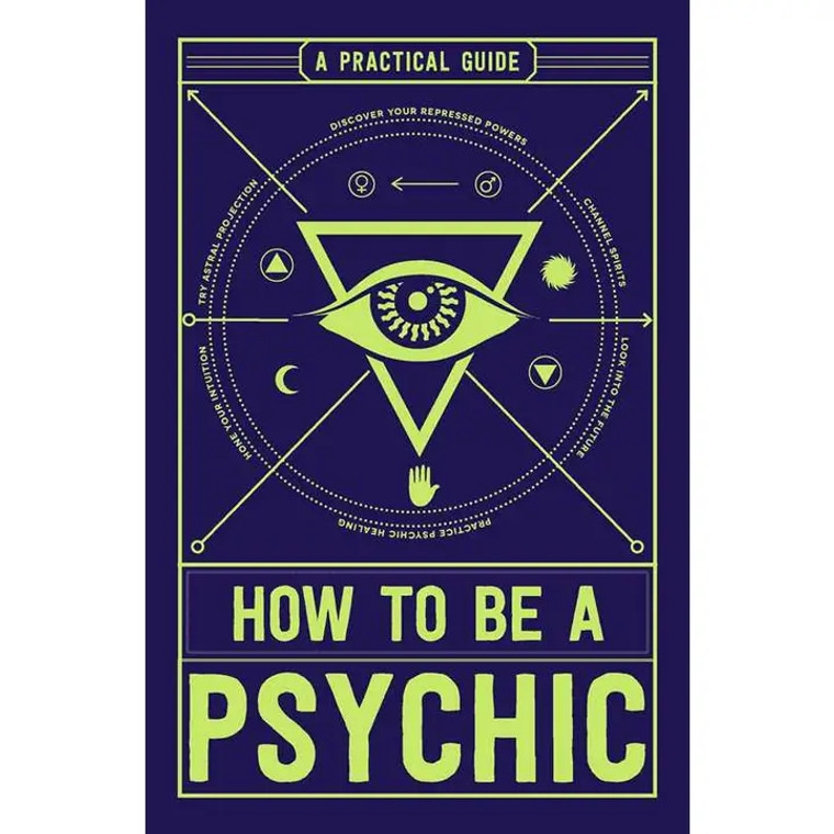 How To Be A Psychic