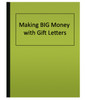 Making BIG Money with Gift Letters