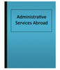 Administrative Services Abroad