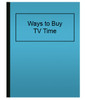 Ways to Buy TV Time