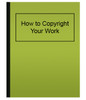 How to Copyright Your Work (eBook)