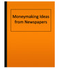 Moneymaking Ideas from Newspapers (eBook)