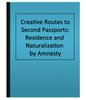Creative Routes to Second Passports: Residence and Naturalization by Amnesty (eBook)