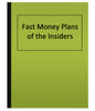 Fast Money Plans of the Insiders (eBook)