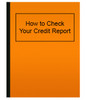 How to Check Your Credit Report (eBook)