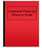 Consumer Fraud by Phone or Email