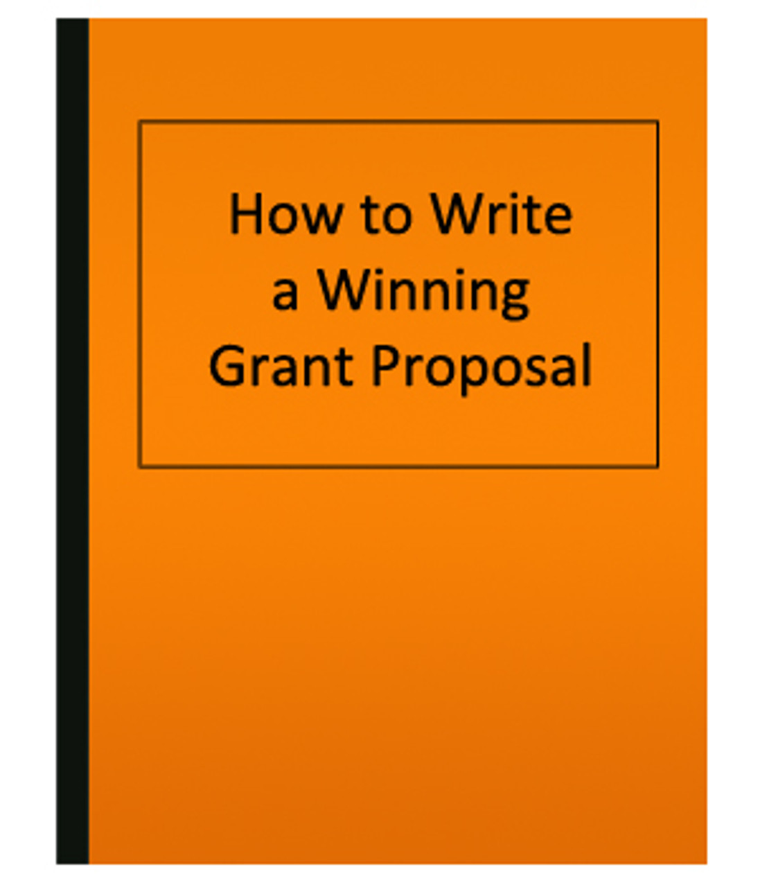 How To Write A Winning Grant Proposal eBook how-to-write-a-winning-grant-proposal-ebook