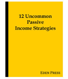 12 Uncommon Passive Income Strategies