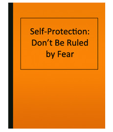 Self-Protection: Don’t Be Ruled by Fear (eBook)