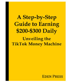 Make $200-$300 Daily with TikTok (eBook)