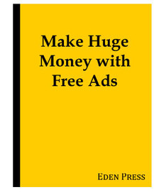 Make Huge Money with Free Ads