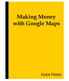 Making Money with Google Maps