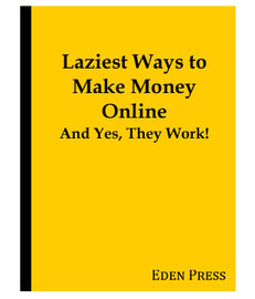 Laziest Ways to Make Money Online (eBook)