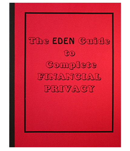 The Eden Guide to Complete Financial Privacy (eBook)