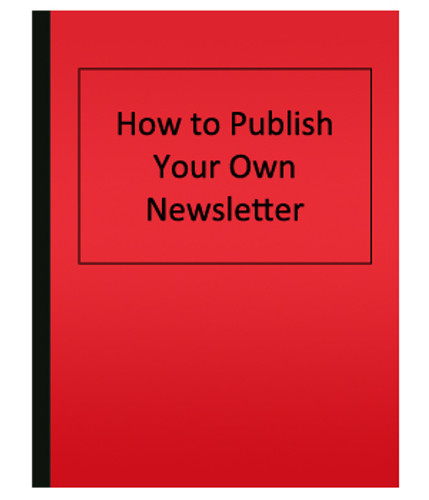 How to Publish Your Own Newsletter
