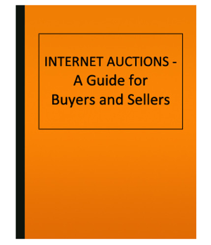 INTERNET AUCTIONS - A Guide for Buyers and Sellers