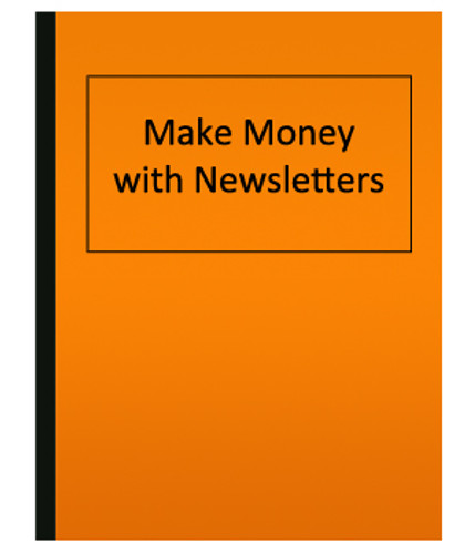 Make Money with Newsletters