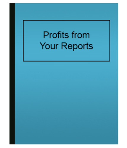 Profits from Your Reports