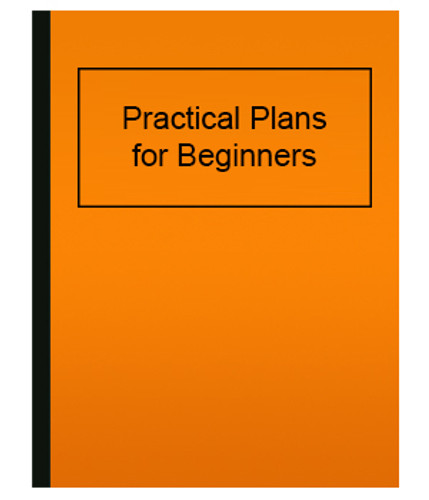 Practical Plans for Beginners