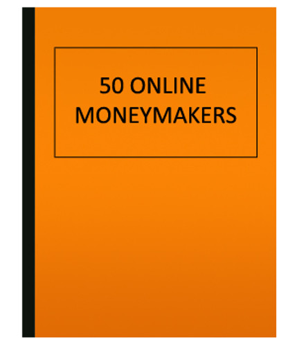 50 ONLINE MONEYMAKERS (eBook)