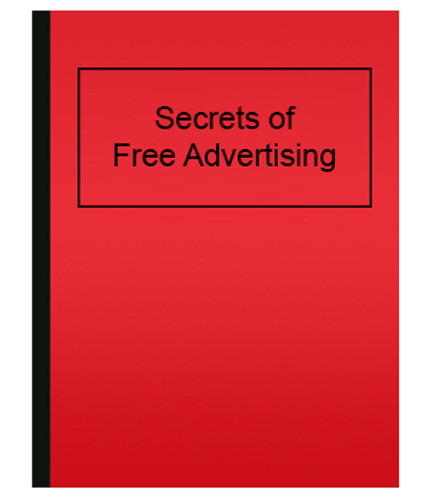 Secrets of Free Advertising (eBook)