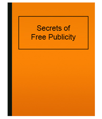 Secrets of Free Publicity (eBook)