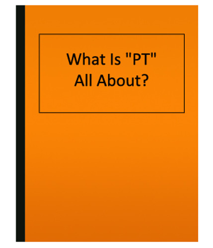What Is "PT" All About? (eBook)
