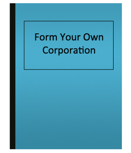 Form Your Own Corporation (eBook)