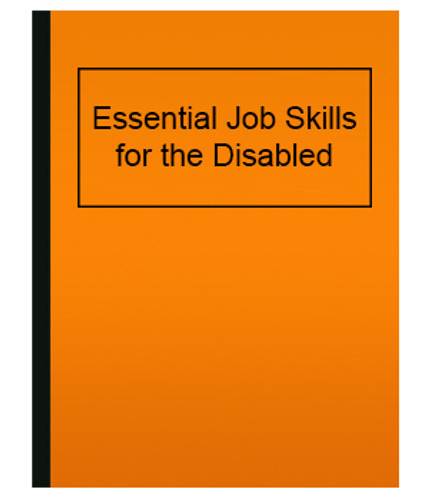 Essential Job Skills for the Disabled (eBook)