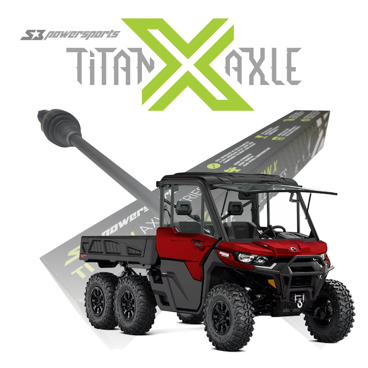 Can-Am Defender 6X6 Axles | Titan X | S3 Power Sports