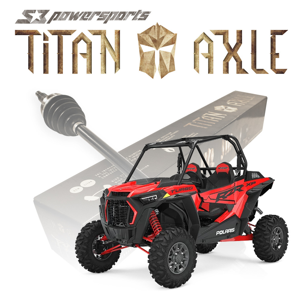 Polaris RZR XP Turbo Axles | Titan | S3 Power Sports
