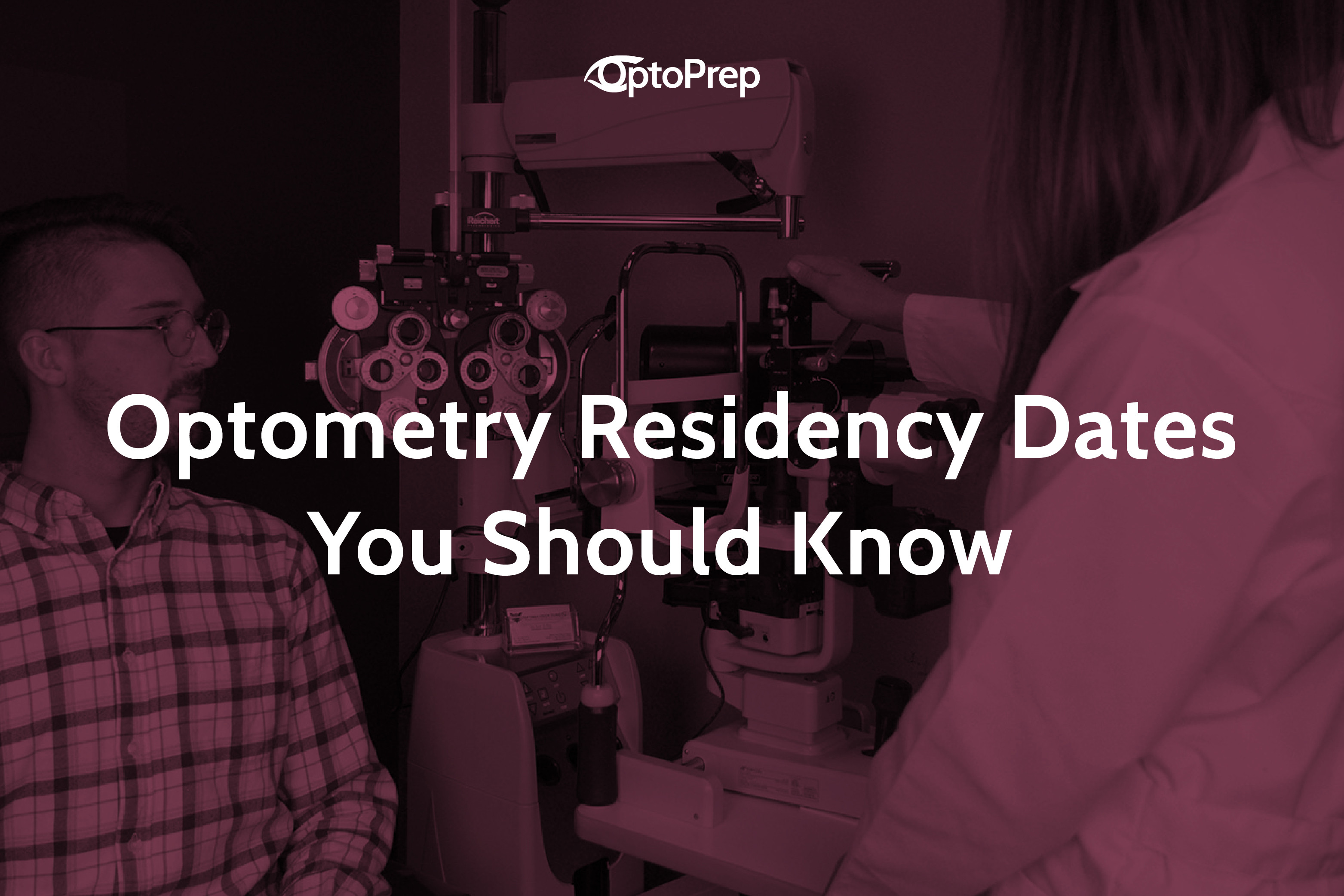 Optometry Residency Dates You Should Know for 2020