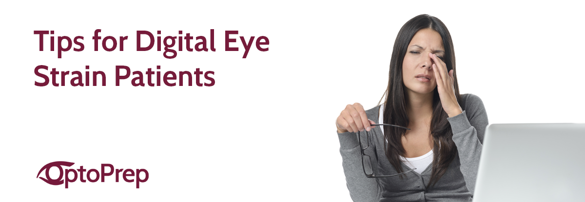 Tips for Digital Eye Strain Patients
